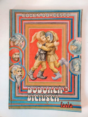 Dodoaca si biciusca - Eugen Dorcescu, Editura Facla 1986 foto