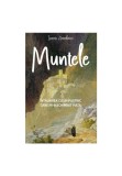 Cumpara ieftin MUNTELE - Intalnirea cu un pustnic mi-a schimbat viata