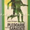 Pledoarie Pentru Sanatate - Ioan Dragan
