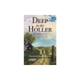 Deep in the Holler: Appalachian Tales
