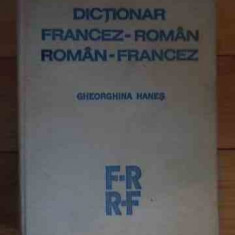Dictionar Francez-roman Roman-francez - Gheorghina Hanes ,536214