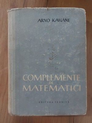 Complemente de matematici- Arno Kahane