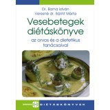 Vesebetegek di&eacute;t&aacute;sk&ouml;nyve - Az orvos &eacute;s a dietetikus tan&aacute;csaival - Dr. Barna Istv&aacute;n