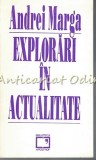 Cumpara ieftin Explorari in Actualitate - Andrei Marga, Editura Biblioteca Apostrof, 1994, Filosofie, Tiraj 2200 Ex.