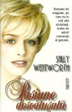 Sally Wentworth - Pasiune descătușată