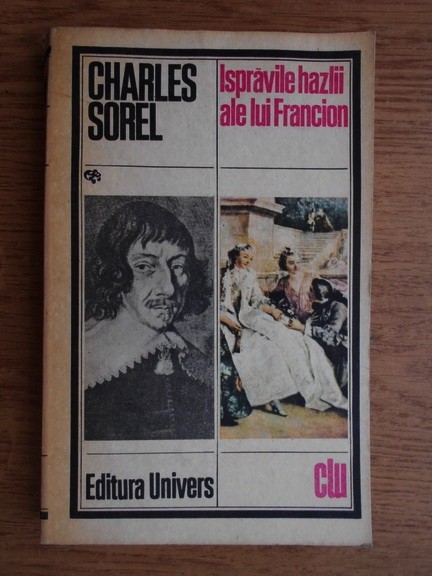 Charles Sorel - Ispravile hazlii ale lui Francion
