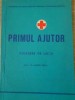 Primul Ajutor - Culegere de Lectii, Andrei Firica, Medicina, 1978, 62 pagini