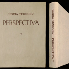 PERSPECTIVA Horia Teodoru Vol. 2 II Geometrie DESEN PICTURA Arhitectura 543 pag.