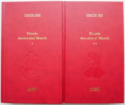 Fiicele doctorului March (2 volume) &amp;ndash; Louise May Alcott foto