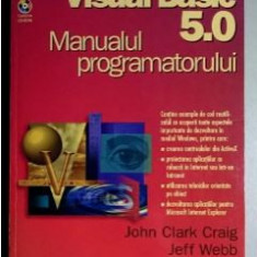 John Clark Craing, Jeff Webb - Visual Basic 5.0 - Manualul Programatorului