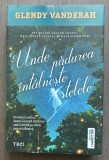 Glendy Vanderah - Unde padurea &icirc;ntalneste stelele