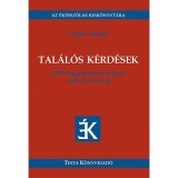 Tal&aacute;l&oacute;s k&eacute;rd&eacute;sek - 1295 hagyom&aacute;nyos magyar sz&oacute;beli rejtv&eacute;ny - Vargha Katalin