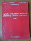 Nutritia cu elemente minerale la pomi si arbusti fructiferi - Nicolae Voiculescu, Editura Elisavaros, 2006, 262 pagini
