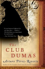 The Club Dumas, Paperback/Arturo Perez-Reverte foto