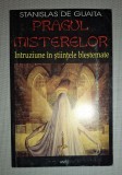 Stanislas De Guaita - Pragul misterelor * Intruziune in stiintele blestemate