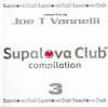CD Joe T Vannelli &lrm;&ndash; Supalova Club Compilation Part 3, original, House