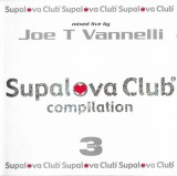 CD Joe T Vannelli &lrm;&ndash; Supalova Club Compilation Part 3, originală, House