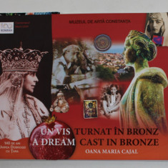 UN VIS TURNAT IN BRONZ / A DREAM CAST IN BRONZE de OANA MARIA CAJAL , EDITIE BILINGVA , ROMANA - ENGLEZA , CATALOG DE EXPOZITIE , 2018