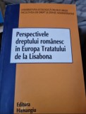 Perspctivele dreptului romanesc in Europa Tratatului de la Lisabona