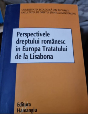 Perspctivele dreptului romanesc in Europa Tratatului de la Lisabona foto