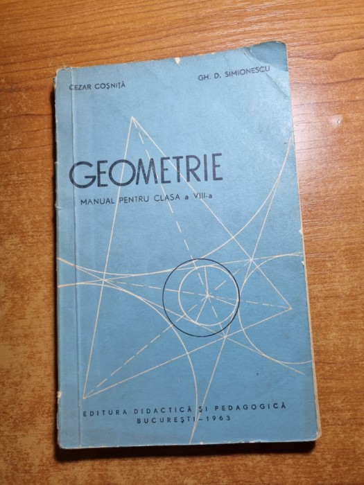 manual de geometrie - pentru clasa a 8-a - din anul 1963