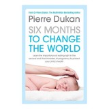 6 Months to Change the World