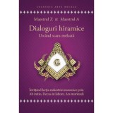 Dialoguri hiramice: Urcand scara melcata - Maestrul Z &amp;amp; Maestrul A