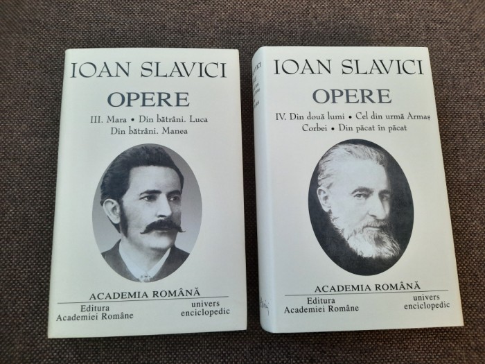 Ioan Slavici &ndash; Opere III-IV ( ed. de lux, Academia Romana, 2 vol.) 2003