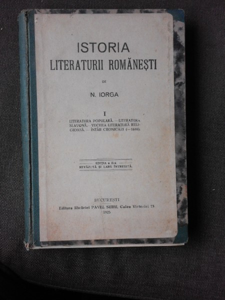 ISTORIA LITERATURII ROMANESTI - N. IORGA VOL.I, EDITIA II