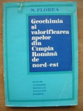 N. FLOREA - GEOCHIMIA SI VALORIFICAREA APELOR DIN CAMPIA ROMANA DE NORD-EST