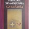 Psihologie organizationala. Consultanta &ndash; Gelu V. Todea