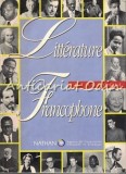 Cumpara ieftin Literature Francophone Anthologie - Jean-Louis Joubert, Franceza, Beletristica, Roman, Paris 1992, Brosata, ISBN 2288824018