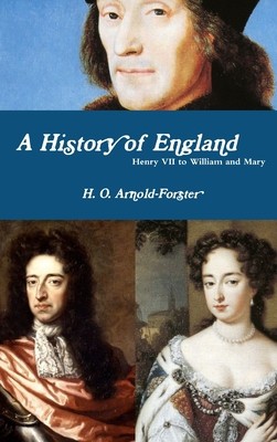 A History of England, Henry VII to William and Mary foto