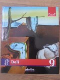 PICTORI DE GENIU VOL.9 VIATA SI OPERA LUI DALI-FIORELLA NICOSIA-266444