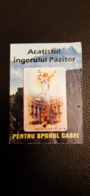 Acatistul Ingerului Pazitor pentru sporul casei P.S.P.Galaction foto