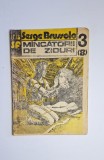 M&icirc;ncătorii de ziduri &ndash; Aut. Serge Brussolo, Iris SF 3 (8), Ed. Iris, 1991