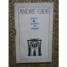 Andre Gide - Paludes. Prometeu rau inlantuit