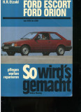Hans-R&uuml;diger Etzold Ford Escort Ford Orion [Manual de srevice &icirc;n germană]