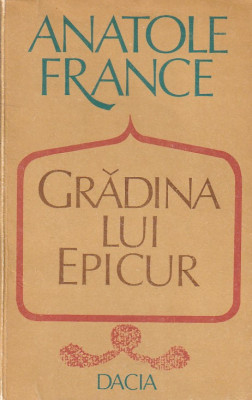 ANATOLE FRANCE - GRADINA LUI EPICUR foto