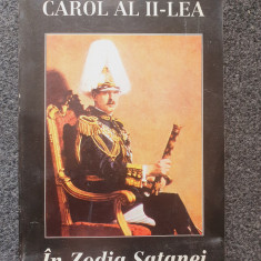 CAROL AL II-LEA . IN ZODIA SATANEI
