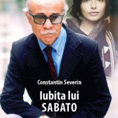 Iubita lui Sabato - Constantin Severin