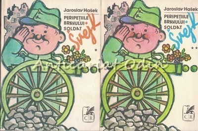 Peripetiile Bravului Soldat Svejk In Razboiul Mondial I, II - Jaroslav Hasek