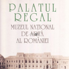 Palatul regal. Muzeul national de arta al Romaniei NICOLAE ST. NOICA - NOUA - T5