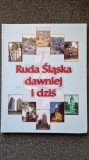 RUDA SLASKA DAWNIEJ I DZIS