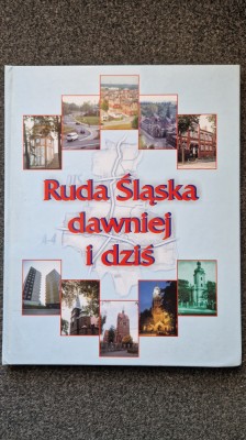 RUDA SLASKA DAWNIEJ I DZIS foto