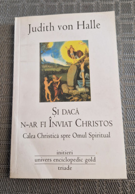 Si daca n -ar fi Inviat Christos Judith von Halle foto