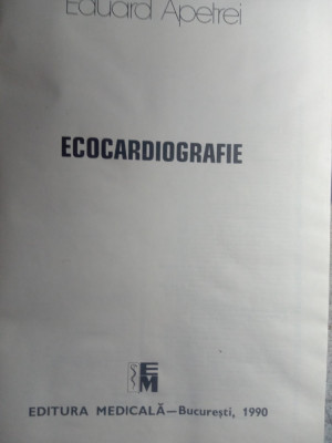 Ecocardiografie,Eduard Apetrei,folosit,stare f buna,50 leip foto