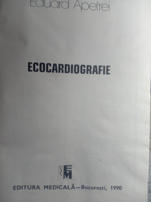 Ecocardiografie,Eduard Apetrei,folosit,stare f buna,50 leip
