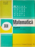 Ion D. Ion - Matematica - Algebra - Manual pentru clasa a XII-a (Editia: 1984)