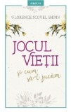 Jocul vietii si cum sa-l jucam | Florence Scovel Shinn